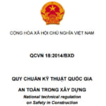 Quy chuẩn kỹ thuật quốc gia QCVN 18:2014/BXD về An toàn trong xây dựng