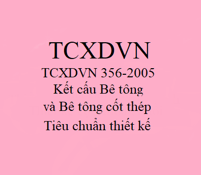 TCXDVN 356-2005: Kết cấu Bê tông và BTCT