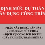 Tổng hợp định mức dự toán xây dựng công trình và chuyên ngành