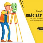 Quy định mới về khảo sát xây dựng năm 2021