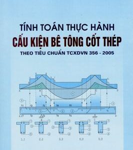 Giáo trình tính toán thực hành cấu kiện BTCT theo 356-2005