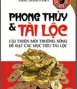 Phong Thủy Và Tài Lộc - NXB Thời Đại 2013---Eric-Shaffert-293-Trang