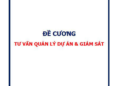 Đề cương tư vấn quản lý dự án và giám sát