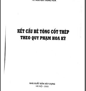 Kết cấu BTCT theo quy phạm Hoa Kì - Nguyễn Trung Hòa