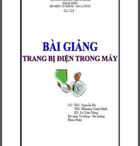 Bài giảng trang bị điện trong máy - Ths.Nguyễn Bê