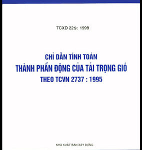 TCXD 229 : 1999 Chỉ dẫn tính toán thành phần động của tải trọng gió theo tiêu chuẩn 2737 : 1995