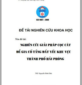 Giải pháp cọc cát để gia cố tầng đất yếu - Ths.Nguyễn Đình Đức