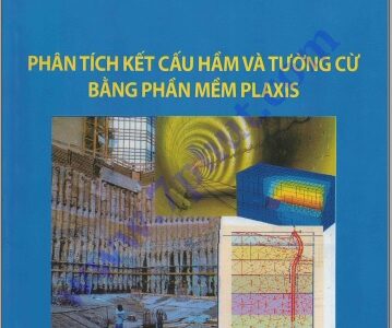 Phân tích kết cấu hầm và tường cừ bằng phần mềm plaxis